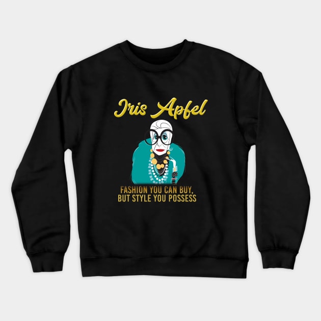 Iris Apfel Quotes Fashion Crewneck Sweatshirt by The Prediksi 